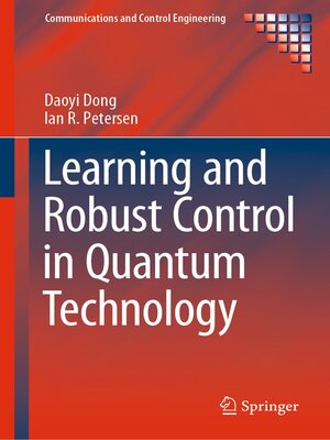 cover image of Learning and Robust Control in Quantum Technology